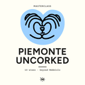 Piemonte Uncorked
